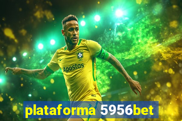 plataforma 5956bet